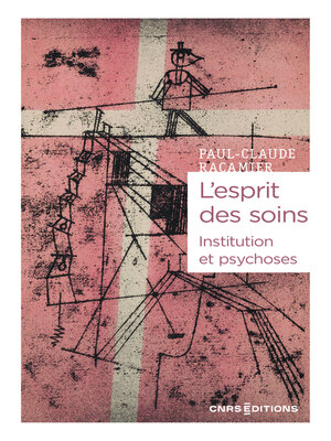 cover image of L'esprit des soins--Institution et psychoses